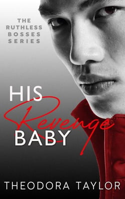 His Revenge Baby: 50 Loving States, Washington - Ruthless Bosses, #2