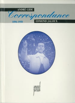 André Gide &amp; Edmond Jaloux - Correspondance 1896-1950