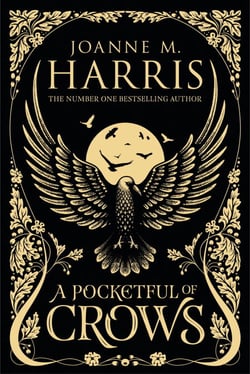 A Pocketful of Crows - A modern fairytale novella from the Sunday Times top-ten bestselling author