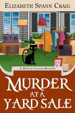 Murder at a Yard Sale - A Myrtle Clover Cozy Mystery, #22