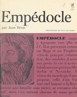 Empédocle - Ou Le philosophe de l'amour et de la haine