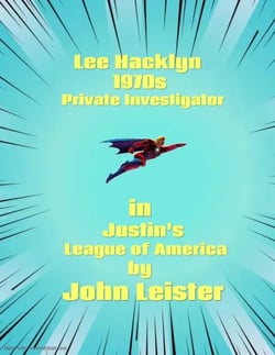 Lee Hacklyn 1970s Private Investigator in Justin's League of America - Lee Hacklyn, #1