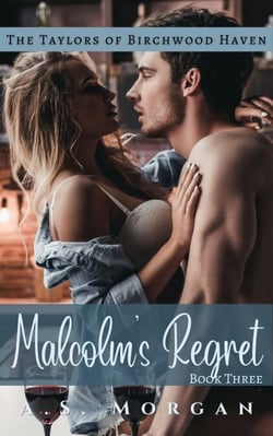 Malcolm's Regret - The Taylors of Birchwood Haven
