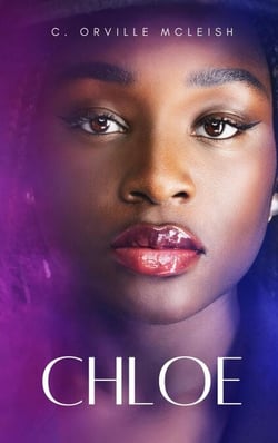 Chloe: A Christian Novel - Christian Youth Faith-Walkers Series