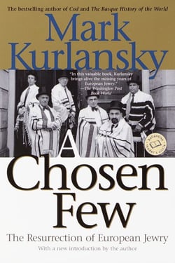 A Chosen Few - The Resurrection of European Jewry