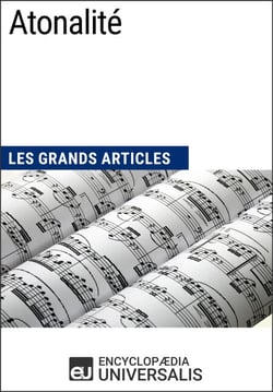 Atonalité - Les Grands Articles d'Universalis