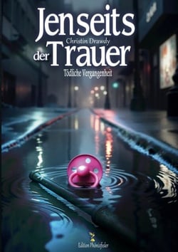 Jenseits der Trauer - Tödliche Vergangenheit