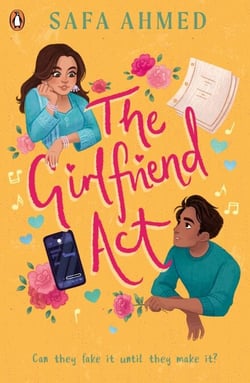 The Girlfriend Act - Discover the swoony fake dating YA romance