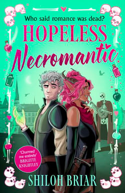 Hopeless Necromantic - A debut romantic fantasy that's good enough to raise the dead . . .