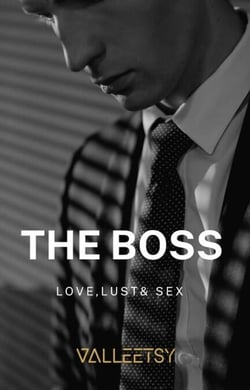 The Boss | Love Lust &amp; Sex