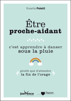 Être proche-aidant, c'est apprendre à danser sous la pluie
