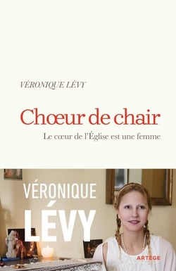 Choeur de chair - Le coeur de l'Eglise est une femme