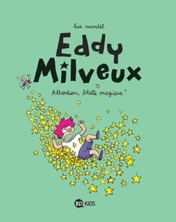 Eddy Milveux, Tome 01 - Attention, blatte magique !