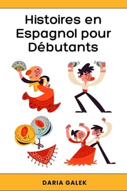 Histoires en Espagnol pour Débutants