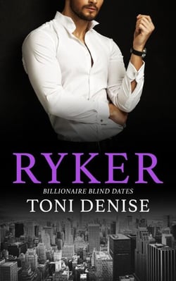 Ryker - Billionaire Blind Dates, #4
