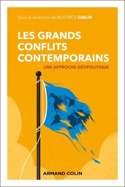 Les grands conflits contemporains - Approche géopolitique