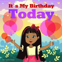 It’s My Birthday Today - Bedtime children's books for kids, early readers