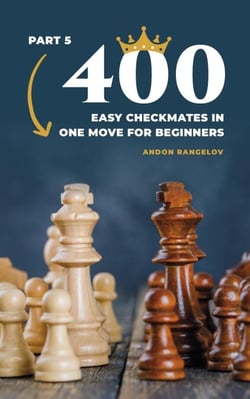 400 Easy Checkmates in One Move for Beginners, Part 5 - Chess Puzzles for Kids