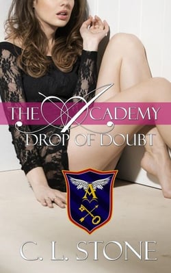 The Academy - Drop of Doubt - The Ghost Bird Series, #5