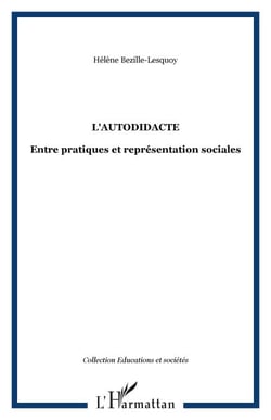 L'autodidacte - Entre pratiques et représentation sociales