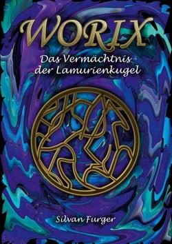 Worix Das Vermächtnis der Lamurienkugel