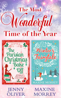 The Most Wonderful Time Of The Year - The Parisian Christmas Bake Off / Winter's Fairytale