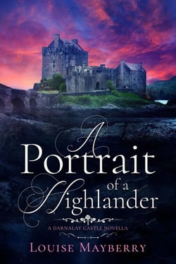 A Portrait of a Highlander - Darnalay Castle Series, #4.5