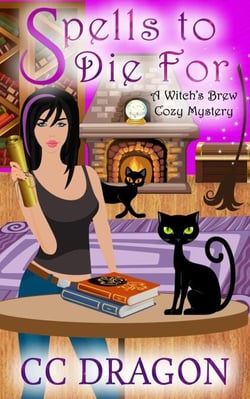 Spells to Die For - Witch's Brew Cozy Mystery, #2