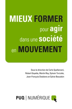 Mieux former pour agir dans une société en mouvement - Actes de colloque en format numérique