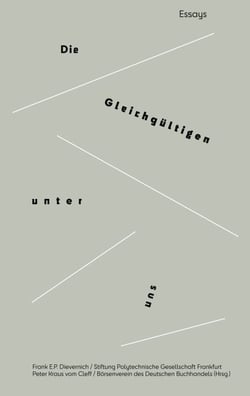 Die Gleichgültigen unter uns - Essays