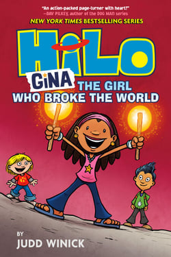 Hilo Book 7: Gina--The Girl Who Broke the World - (A Graphic Novel)