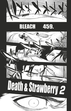 Bleach - T52 - Chapitre 459 - Death &amp; Strawberry 2