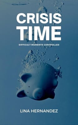 Crisis Time - Caring for your Future, #1