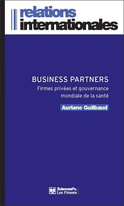 Business Partners - Firmes privées et gouvernance mondiale de la santé