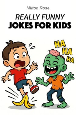 Really Funny Jokes For Kids - Kids Joke Book, #8