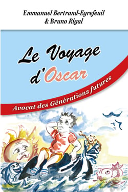 Le Voyage d'Oscar - Avocat des Générations futures