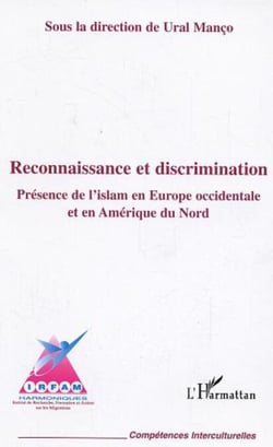 Reconnaissance et discrimination - Présence de l'islam en Europe occidentale et en Amérique du Nord