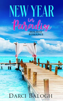 New Year in Paradise - Sweet Holiday Romance, #4