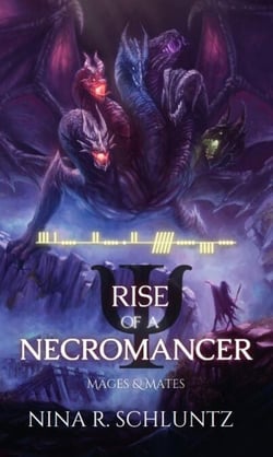 Rise of a Necromancer - Mages &amp; Mates, #1