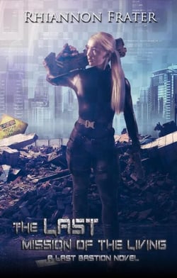 The Last Mission of the Living - The Last Bastion, #3