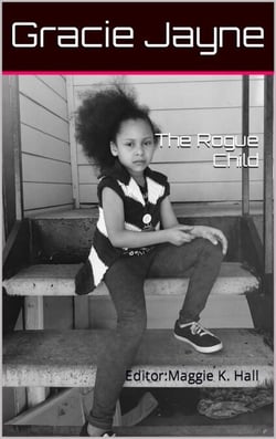 The Rogue Child - A Child's Freedom, #2
