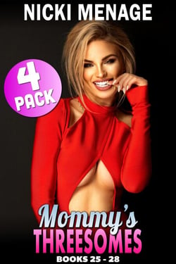 Milf’s Threesomes 4-Pack : Books 25 - 28 (Milf Erotica Threesome Erotica Anal Sex Erotica Lesbian Erotica) - Milf's Threesomes 4-Pack, #7