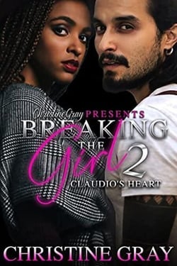 Breaking The Girl 2, Claudio's Heart - Breaking The Girl, #2