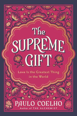 The Supreme Gift - Love Is the Greatest Thing in the World