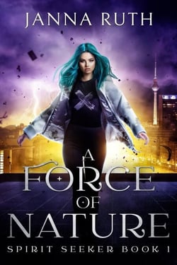 A Force of Nature - Spirit Seeker, #1