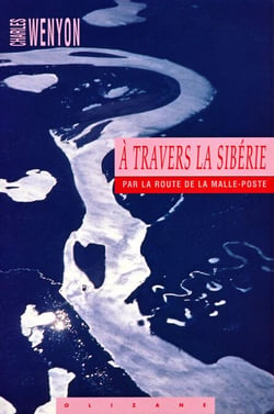 A travers la Sibérie - Par la route de la malle-poste