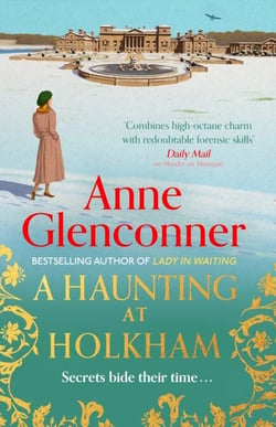 A Haunting at Holkham - from the author of the Sunday Times bestseller Whatever Next?