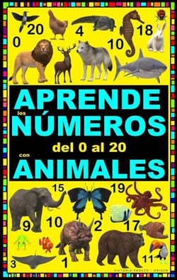 APRENDE LOS NÚMEROS DEL 0 AL 20 CON ANIMALES