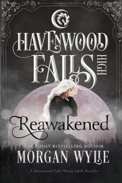 Reawakened - Havenwood Falls High, #2