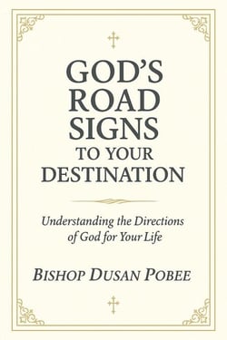 God’s Road Signs To Your Destination